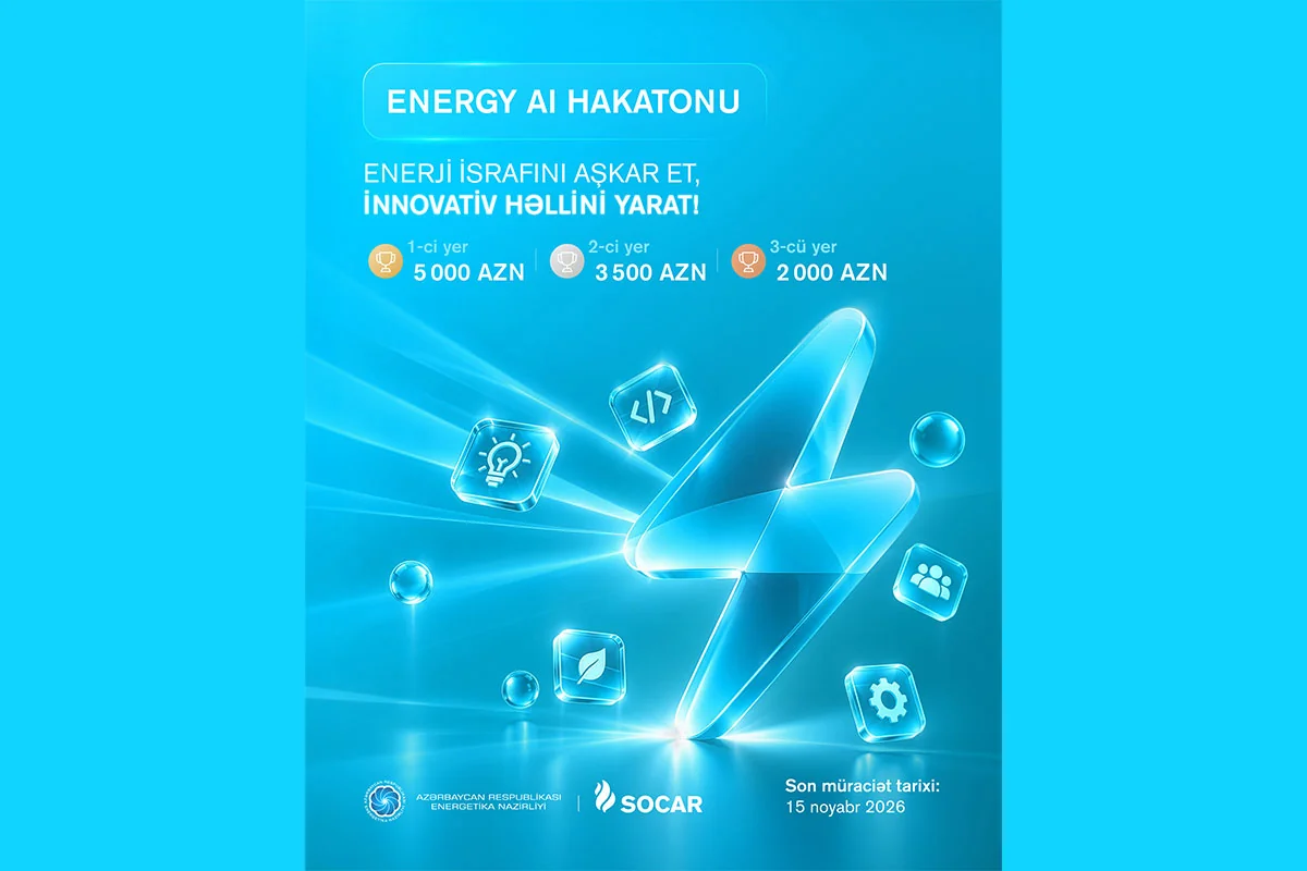 Energetika Nazirliyi və SOCAR "Energy & AI" hakatonu təşkil edir