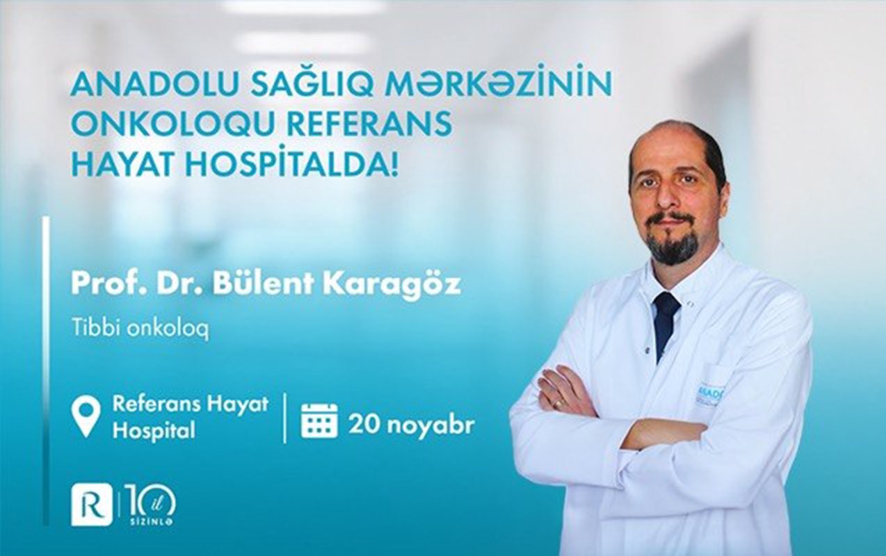 Türkiyəli onkoloq Bakıda pasiyentləri qəbul edəcək